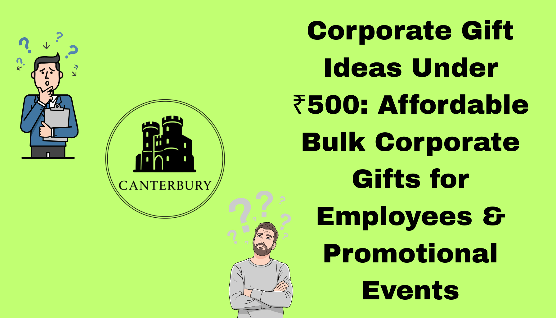 Corporate Gift Ideas Under ₹500: Affordable Bulk Corporate Gifts for Employees & Promotional Events